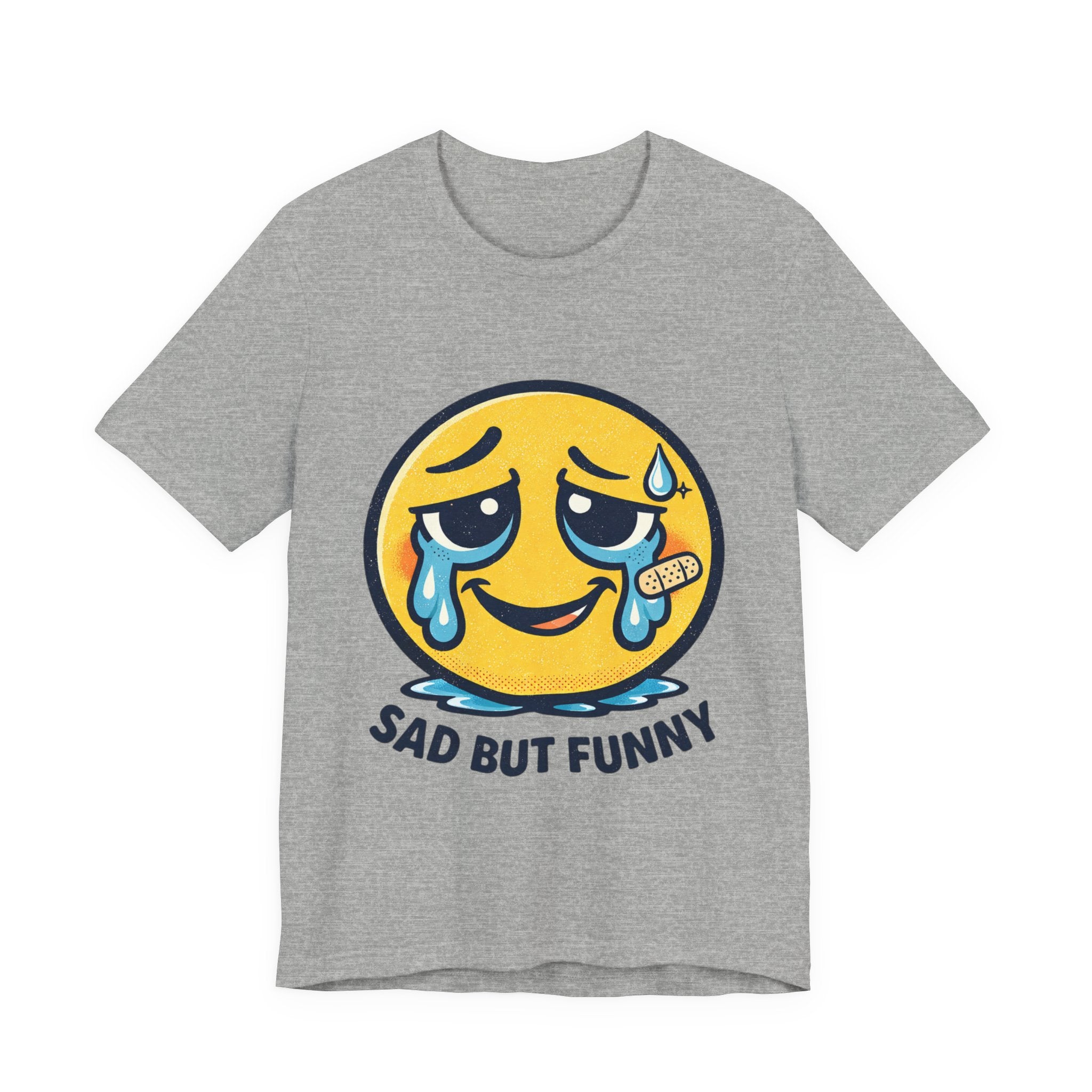 Sad But Funny Unisex Tee — Humorous Graphic T-Shirt