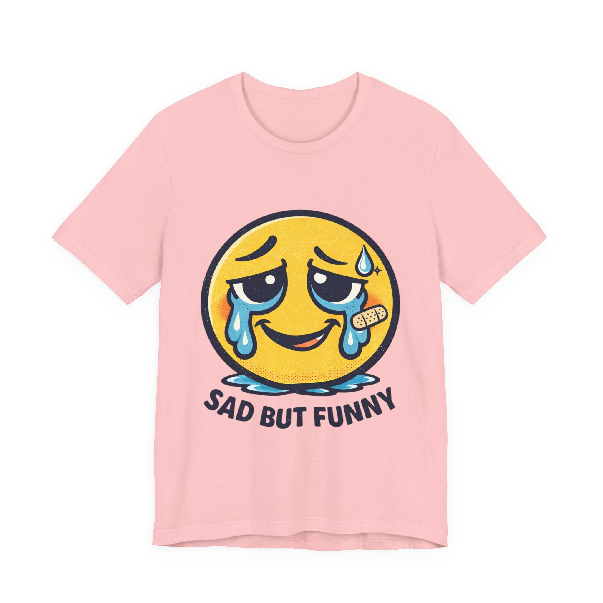 Sad But Funny Unisex Tee — Humorous Graphic T-Shirt