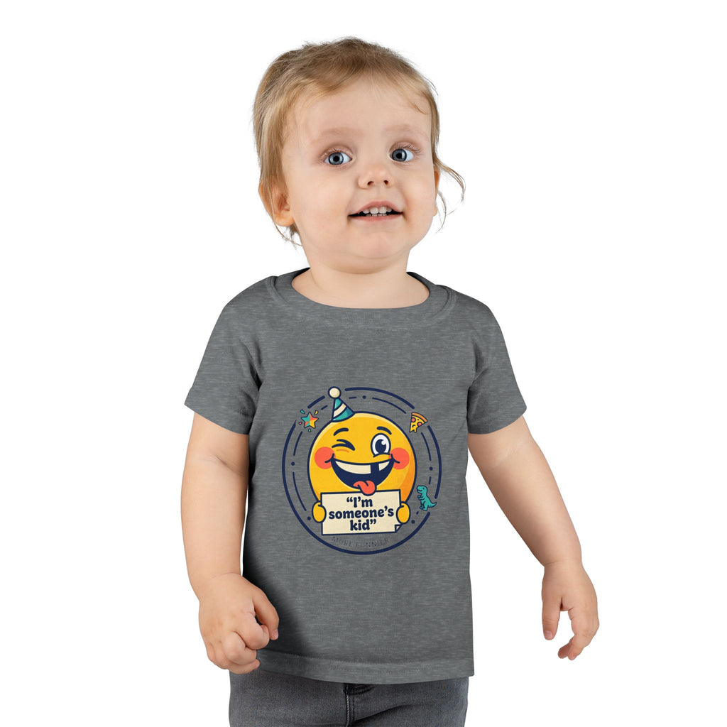Toddler T-shirt - I'm Someone's Kid