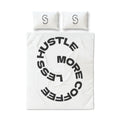 Less Hustle More Coffee Quilt Cover Set — Cozy Slogan Print Bedding Collection