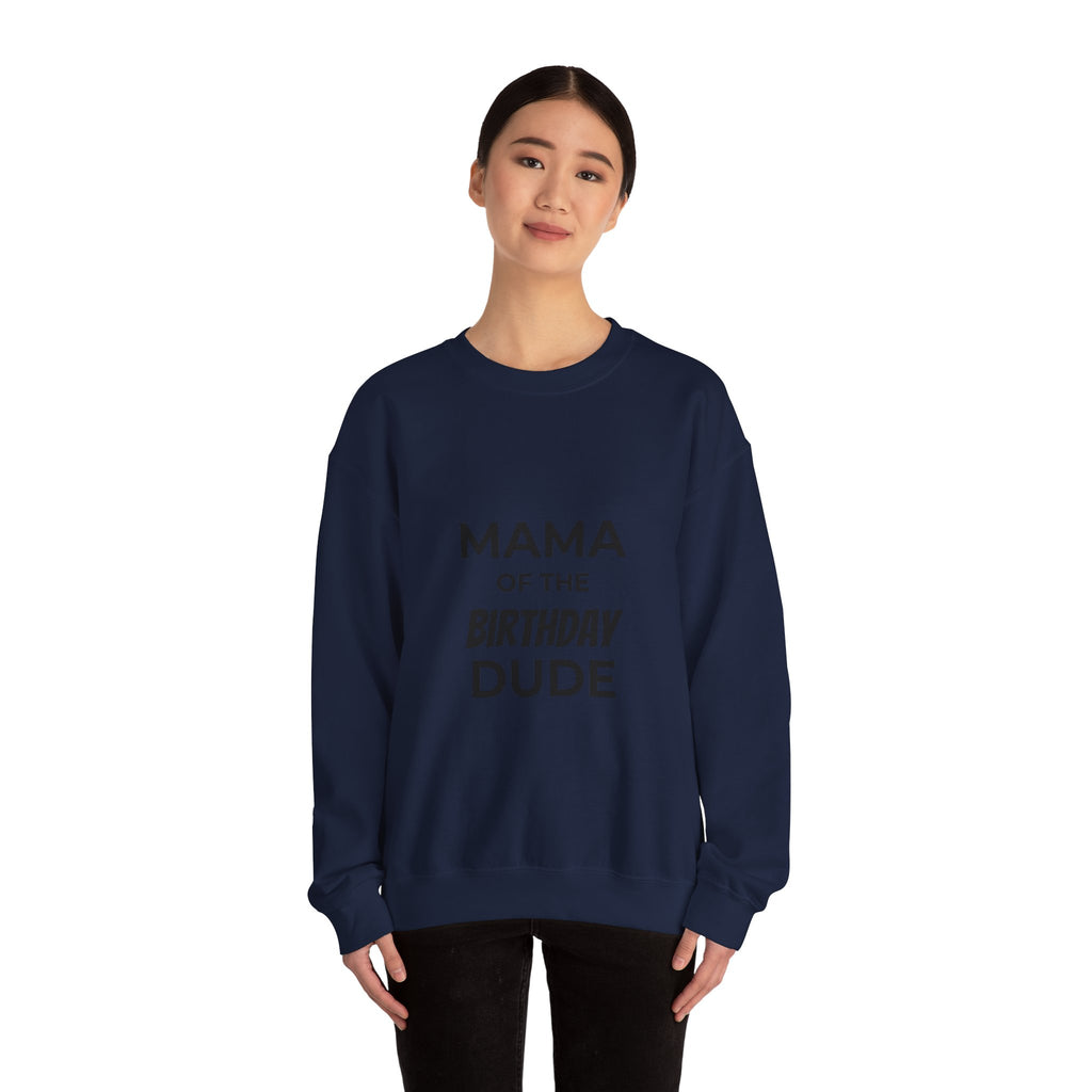 Sweatshirt — "Mama of the Birthday Dude" Cozy Mom Birthday Crewneck